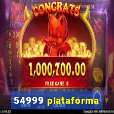 54999 plataforma